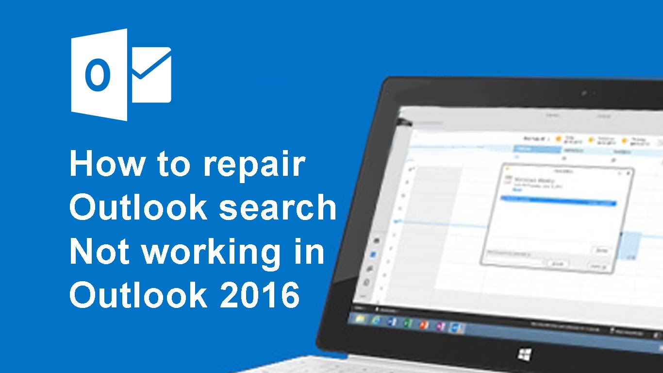 Outlook 2016 search not working